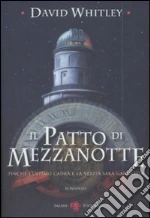 Il Patto di mezzanotte libro di Whitley David