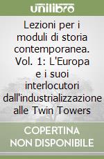 Lezioni per i moduli di storia contemporanea (1) libro di Bertini Fabio
