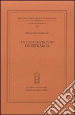 La «vita terrentii» de Petrarca libro di Ruiz Arzálluz Iñigo