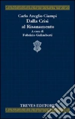 Ciampi Carlo Azeglio; Galimberti F. (cur.)