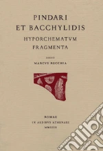 Pindaro; Bacchilide; Recchia M. (cur.)