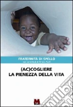 Paoli Arturo; Fraternit di Spello (cur.)