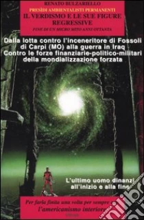 Il verdismo e le sue figure regressive libro di Bulzariello Renato