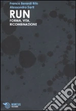 Berardi Franco Bifo; Sarti Alessandro