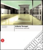 Terragni A. (cur.); Liebeskind D. (cur.); Rosselli P. (cur.)