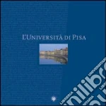 Universit di Pisa. Ufficio Comunicazione (cur.)