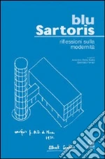 Sartoris Alberto; Della Gatta A. (cur.); Ferrari G. (cur.)