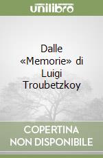 Troubetzkoy Luigi; Cavalli Dell'Ara A. (cur.)