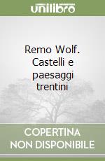 Gorfer Aldo; Wolf Remo