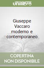 Basilico Gabriele; Archivio Vaccaro (cur.)