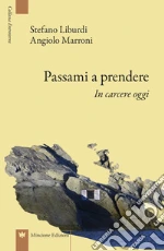 Marroni Angiolo; Liburdi Stefano