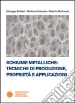 Barbieri Giuseppe; Costanza Girolamo; Montanari Roberto; Associazione italiana di Metallurgia (cur.)