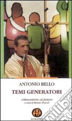 Bello Antonio; Brucoli R. (cur.)