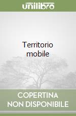 Territorio mobile libro di Massidda Marcella