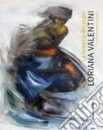 Valentini Loriana; De Santis M. (cur.)