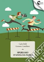 Bolli Carlo; Castellano Lorenzo