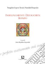Yongdzin Lopon Tenzin Namdak Rinpoche; Reynolds J. M. (cur.); Nicoletti M. (cur.)