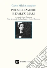 Michelstaedter Carlo; Campana L. (cur.); Terrinoni E. (cur.); Bajani A. (cur.)