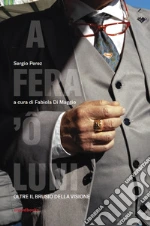 Perez Sergio; Di Maggio F. (cur.)