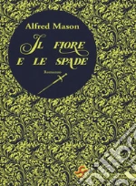 Mason Alfred E.