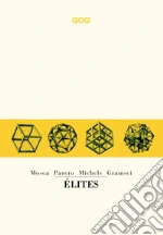 Mosca Gaetano; Pareto Vilfredo; Michels Robert; Vitelli L. (cur.)