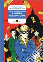 La banda della Magliana libro di Tordi Simone - Valenti Leonardo - Landini Stefano