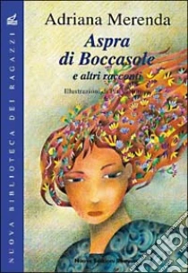 Aspra di Boccasole libro di Merenda Adriana