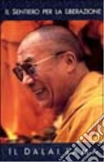 Gyatso Tenzin (Dalai Lama); Catalano L. (cur.)