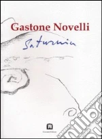 Novelli Gastone; Birolli Z. (cur.)
