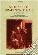 Storia delle tradizioni rurali. Per gli Ist. Professionali per l'agricoltura libro di Romoli Leopoldo - Romoli Mirella