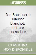 Blanchot Maurice; Bousquet Jo; Marchetti A. (cur.)