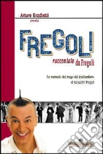Brachetti Arturo; Fregoli Leopoldo