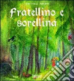 Grimm Jacob; Grimm Wilhelm; Piumini Roberto