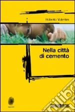 Valentini Roberto; Dorio T. (cur.)