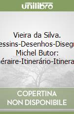 Butor Michel; Bianchi M. (cur.); Bairro Ruivo M. (cur.)