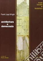 Wright Frank Lloyd; Perilli P. (cur.)