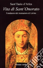 Ilario d'Arles (sant'); Saladini P. (cur.)