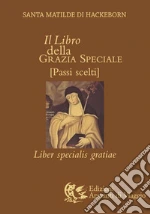 Matilde di Hackeborn (santa); Piana A. (cur.)