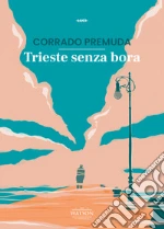 Premuda Corrado; Borrasso F. (cur.); Rossi A. (cur.)