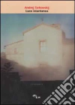 Tarkovskij Andrej; Chiaramonte G. (cur.)