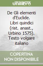 Commandino Federico; Arbizzoni G. (cur.); Bruscia M. (cur.); Cerboni Baiardi G. (cur.)
