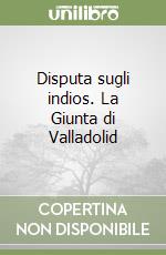 De Las Casas Bartolom; De Seplveda Juan Gins; Di Liso S. (cur.)