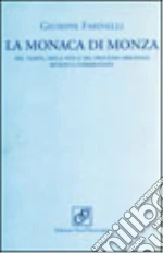 La Monaca di Monza libro di Farinelli Giuseppe