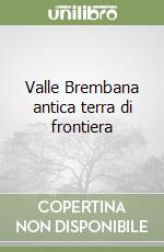 Pesenti Giuseppe; Carminati Franco; Museo etnografico di Valtorta (cur.)