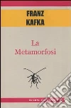 La metamorfosi libro di Kafka Franz