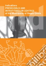 Scuole e nidi d'infanzia. Istituzione del Comune di Reggio Emilia (cur.)