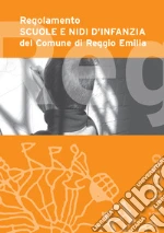 Scuole e nidi d'infanzia. Istituzione del Comune di Reggio Emilia (cur.)