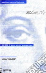 Montpensier Anne-Marie-Louise de; Balduzzi S. (cur.)