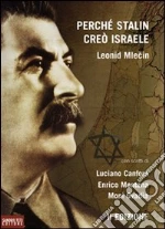 Perché Stalin creò Israele libro di Mlecin Leonid