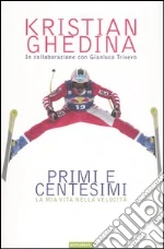 Ghedina Kristian; Trivero Gianluca